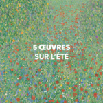 5 œuvres sur l'été