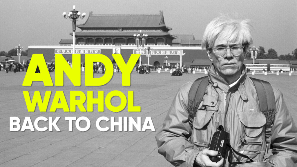 Andy Warhol, back to China