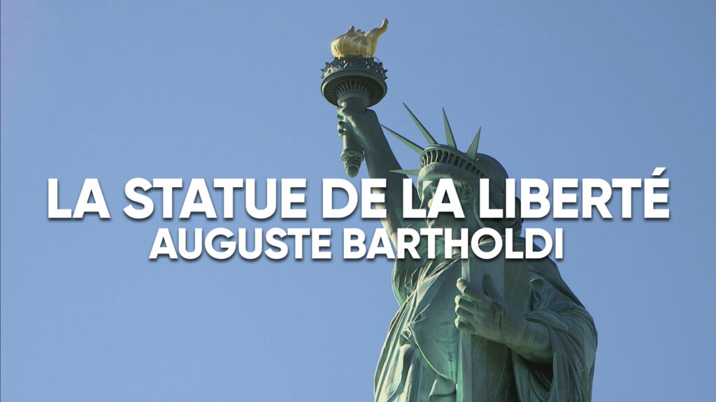 La Statue de la Liberté - Auguste Bartholdi