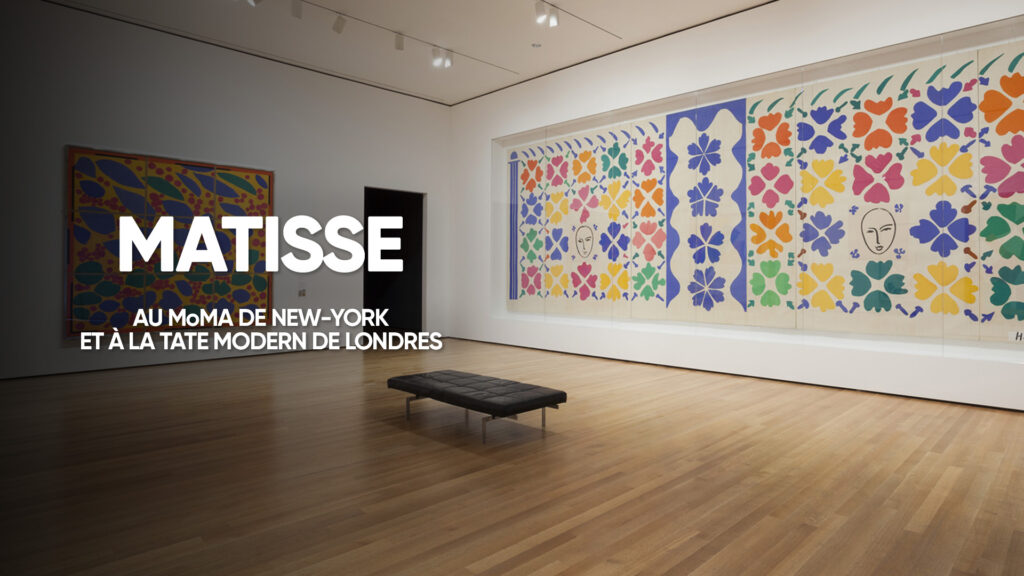 Matisse au MoMA et à la Tate Modern