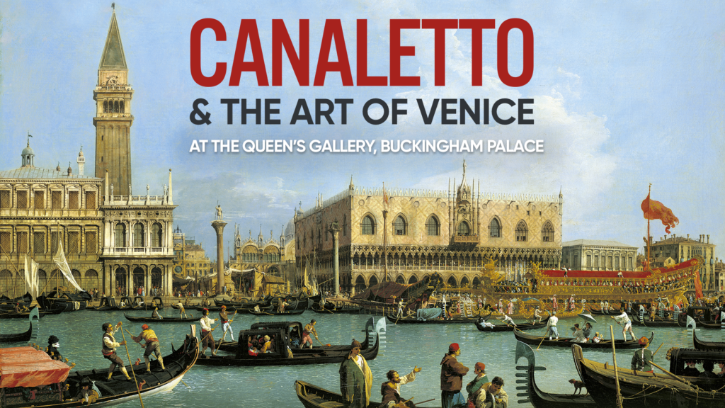 Canaletto and the Art of Venice