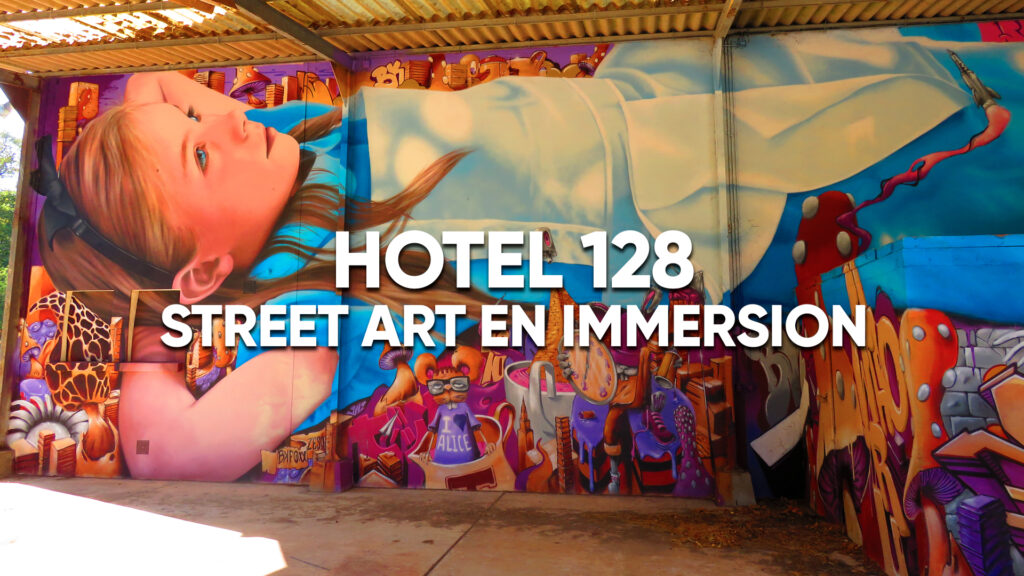 HOTEL 128, Street art en immersion