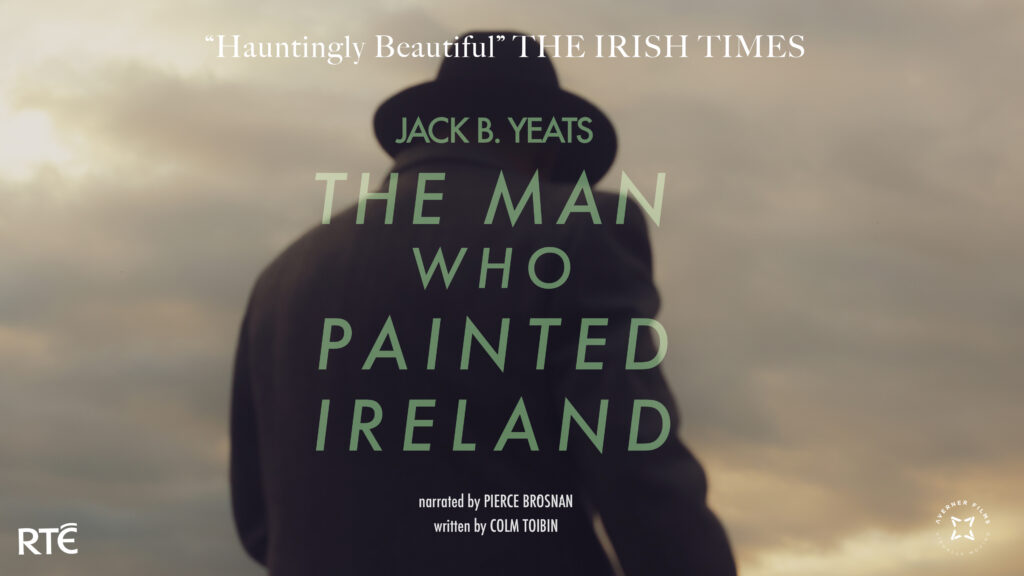 Jack B. Yeats: The Man Who Painted Ireland