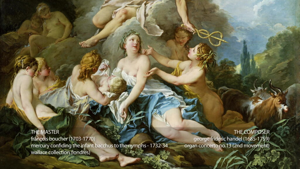 François Boucher & Haendel - Mercure confiant l’enfant Bacchus aux Nymphes