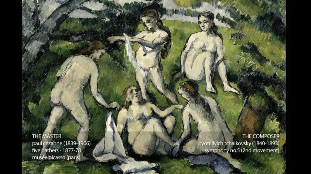 Paul Cézanne & Tchaikovsky - Cinq baigneuses