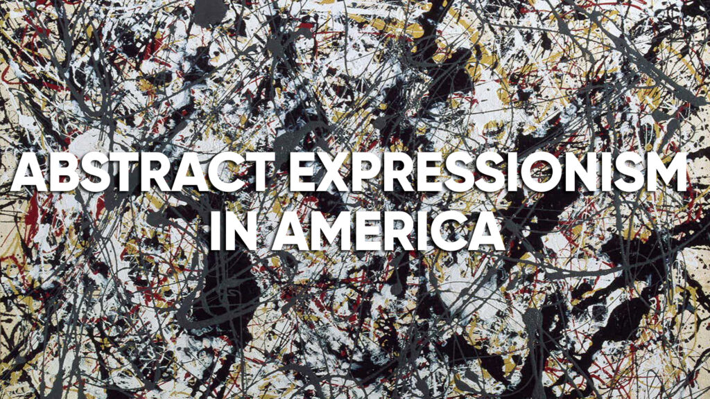 Abstract expressionism in America